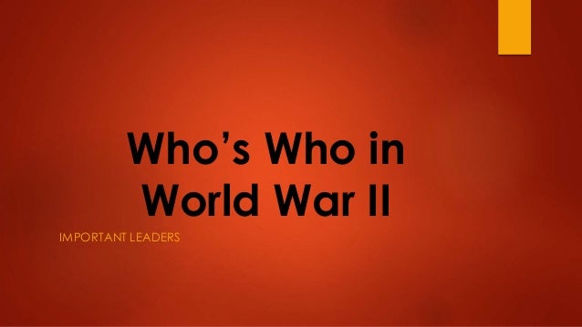 Whos Who in World War Two